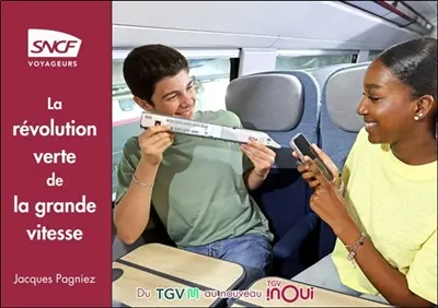 La révolution verte de la grande vitesse : du TGV M au nouveau TGV inOui