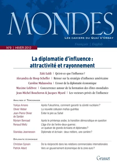 Mondes, n° 9. Enjeux et vecteurs de la diplomatie d'influence