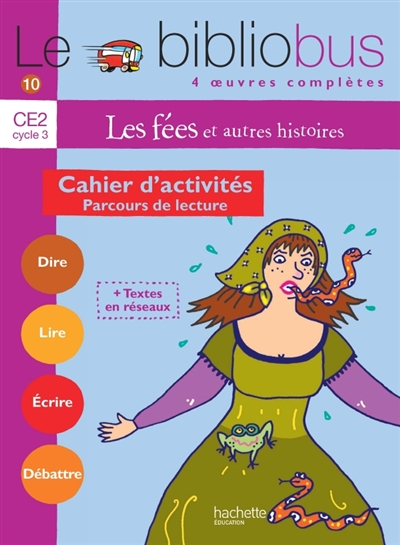 Le bibliobus cahier d'activités CE2 cycle 3 : parcours de lecture de 4 oeuvres littéraires