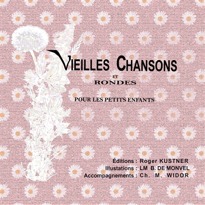 Vieilles chansons et rondes...