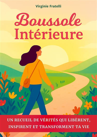 Boussole intérieure : Un...