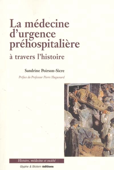 La médecine d'urgence préhospitalière à travers l'histoire