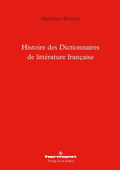 Histoire des dictionnaires de littérature française