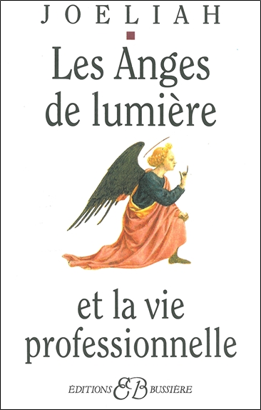 Les anges de lumière et la vie professionnelle