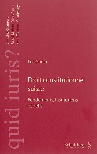 Droit constitutionnel suisse : fondements, institutions et défis