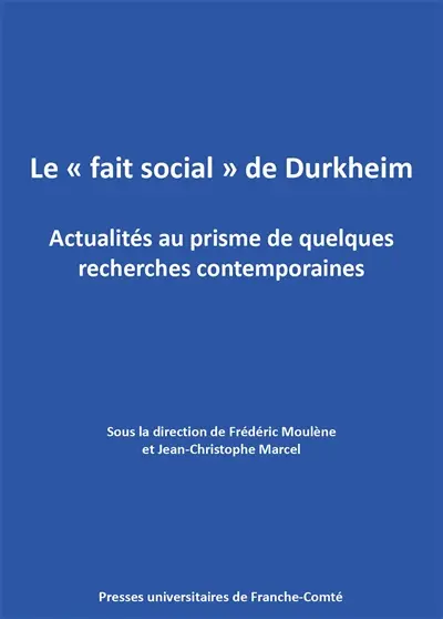 Le fait social de Durkheim : actualités au prisme de quelques recherches contemporaines