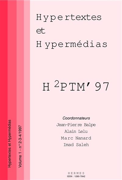 Hypertextes et hypermédias, réalisations, outils et méthodes