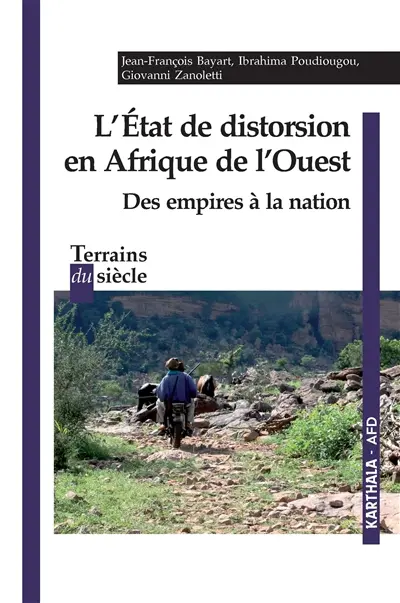 L'état de distorsion en Afrique de l'Ouest : des empires à la nation