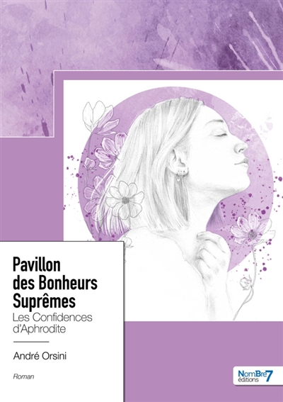 Pavillon des Bonheurs Suprêmes : Les confidences d'Aphrodite