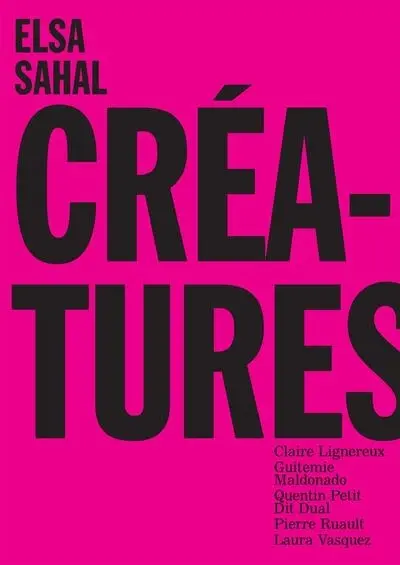 Elsa Sahal : créatures