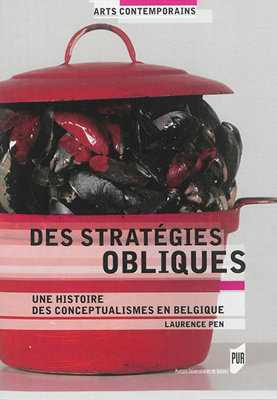 Des stratégies obliques : une histoire des conceptualismes en Belgique