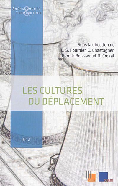 Les cultures du déplacement : séminaire du 14-16 juin 2012, à Université de Nîmes