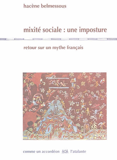 Mixité sociale : une imposture : retour sur un mythe français