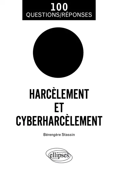 Harcèlement et cyberharcèlement Harcèlement et cyberharcèlement
