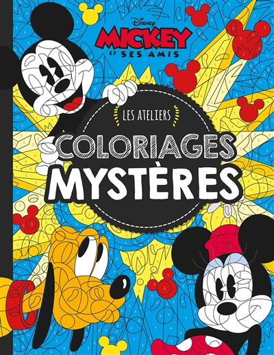 Mickey et ses amis : coloriages mystères