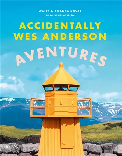 Accidentally Wes Anderson : aventures