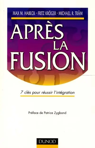 Après la fusion : 7 clés pour réussir l'intégration