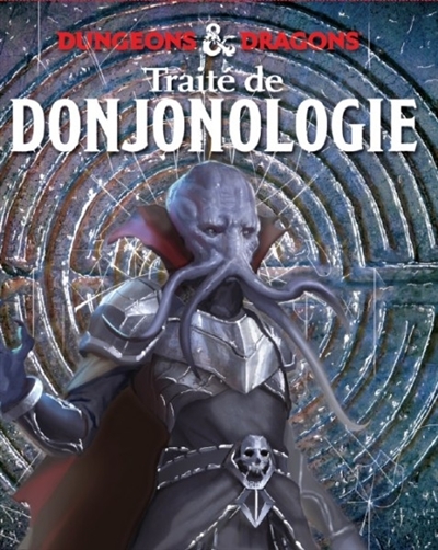 Traité de donjonologie par Volothamp Geddarm : une aventure dans les Forgotten realms (les Royaumes oubliés)