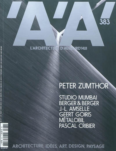 Architecture d'aujourd'hui (L'), n° 383. Peter Zumthor