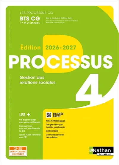Processus 4, gestion des relations sociales BTS CG 1re et 2e années : livre + licence numérique Processus 4, gestion des relations sociales BTS CG 1re et 2e années : livre + licence numérique