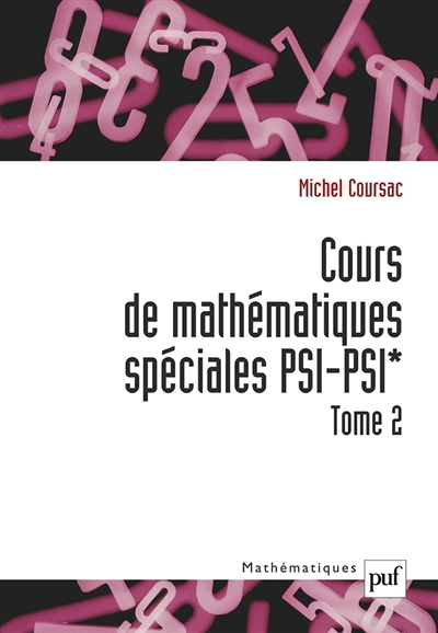 Cours de mathématiques spéciales PSI-PSI*, tome 2