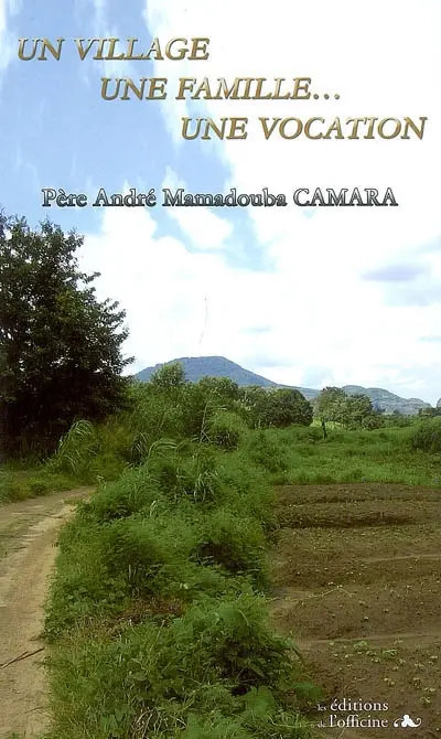 Un village, une famille, une vocation