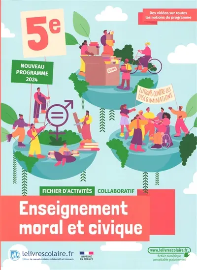 Enseignement moral & civique 5e : fichier d'activités collaboratif : nouveau programme 2024