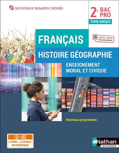 Français, histoire géographie, enseignement moral et civique 2e bac pro : tome unique : nouveaux programmes