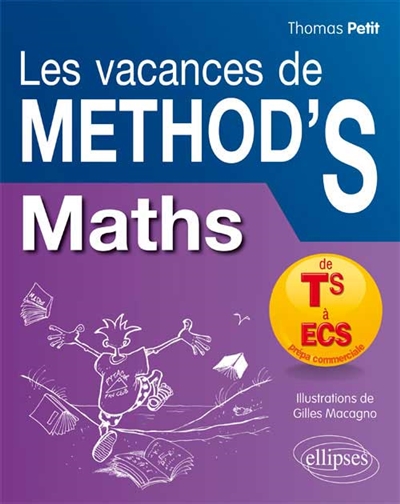 Les vacances de Method'S. Mathématiques : de la terminale S aux prépas commerciales, ECS