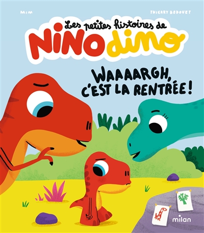 Les petites histoires de Nino dino. Waaaargh, c'est la rentrée !