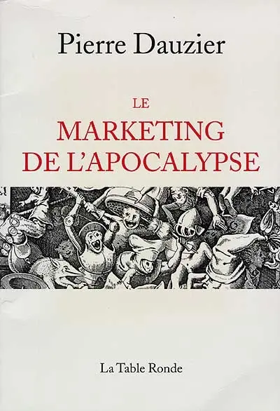 Le marketing de l'apocalypse