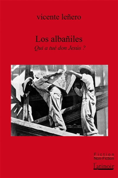 Los albaniles : qui a tué don Jesus ?