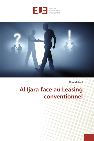 Al Ijara face au Leasing...