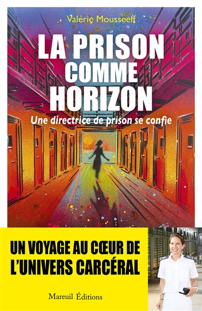 La prison comme horizon :...