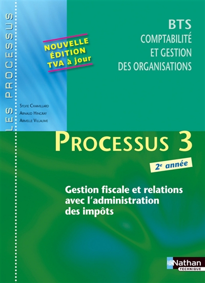 Processus 3 : gestion fiscale et relations avec l'administration des impôts : BTS CGO 2e année