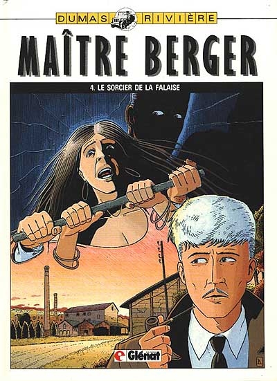 Maître Berger. Vol. 4. Le Sorcier de la falaise