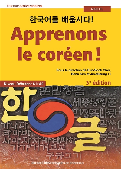 Apprenons le coréen ! : niveau débutant A1-A2 : manuel