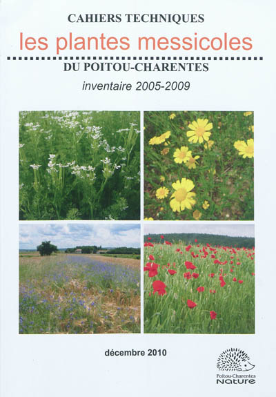 Les plantes messicoles du Poitou-Charentes : inventaire 2005-2009