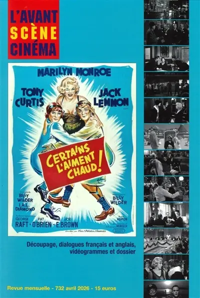 Avant-scène cinéma (L'), n° 732. Certains l'aiment chaud ! : découpage, dialogues français et anglais, vidéogrammes et dossier