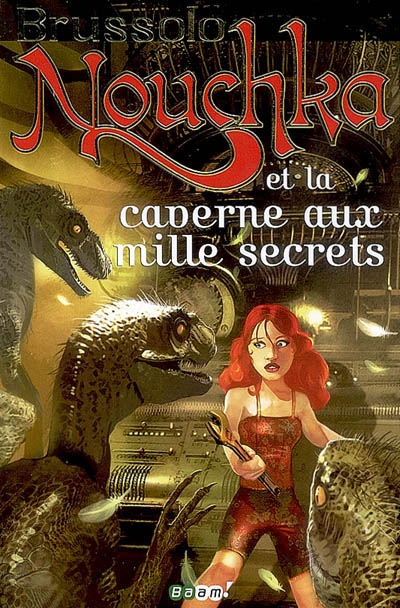 Nouchka et la caverne aux mille secrets