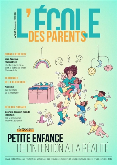 L'Ecole des parents, n° 655. Petite enfance, de l'intention à la réalité