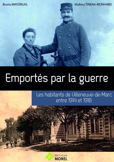 Emportés par la guerre : les habitants de Villeneuve-de-Marc entre 1914 et 1918