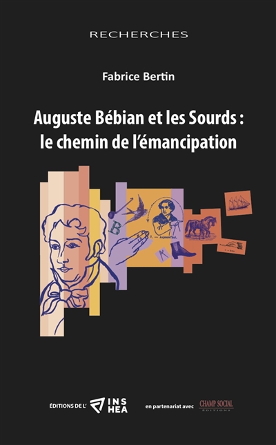 Auguste Bébian et les sourds : le chemin de l'émancipation