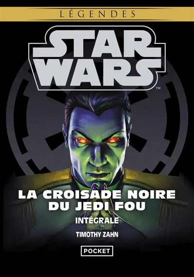 Starwars. La croisade noire du Jedi fou : intégrale