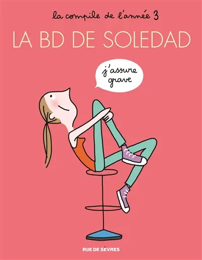 La BD de Soledad : la compile de l'année. Vol. 3