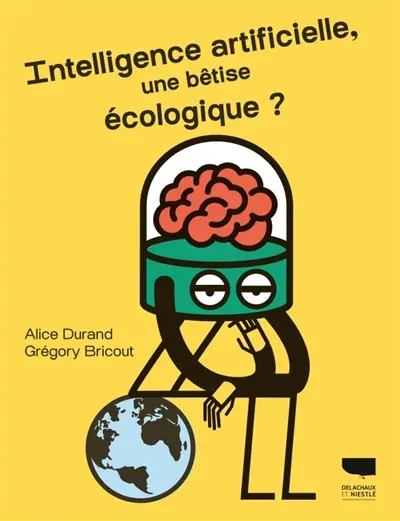 Intelligence artificielle, une bêtise écologique ?
