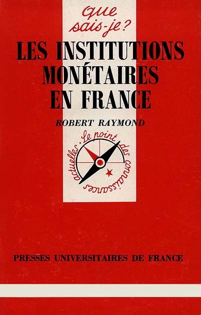 Les Institutions monétaires en France
