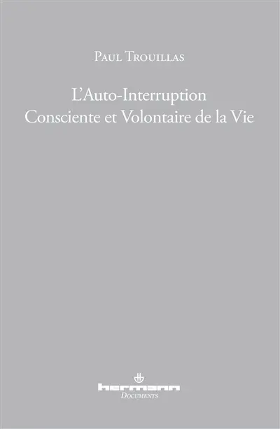 L'auto-interruption consciente et volontaire de la vie