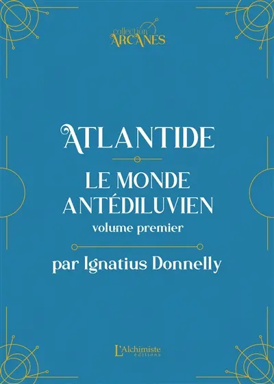 Atlantide : le monde antédiluvien : 1882. Vol. 1