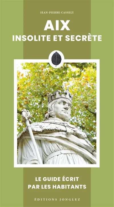 Aix insolite et secrète